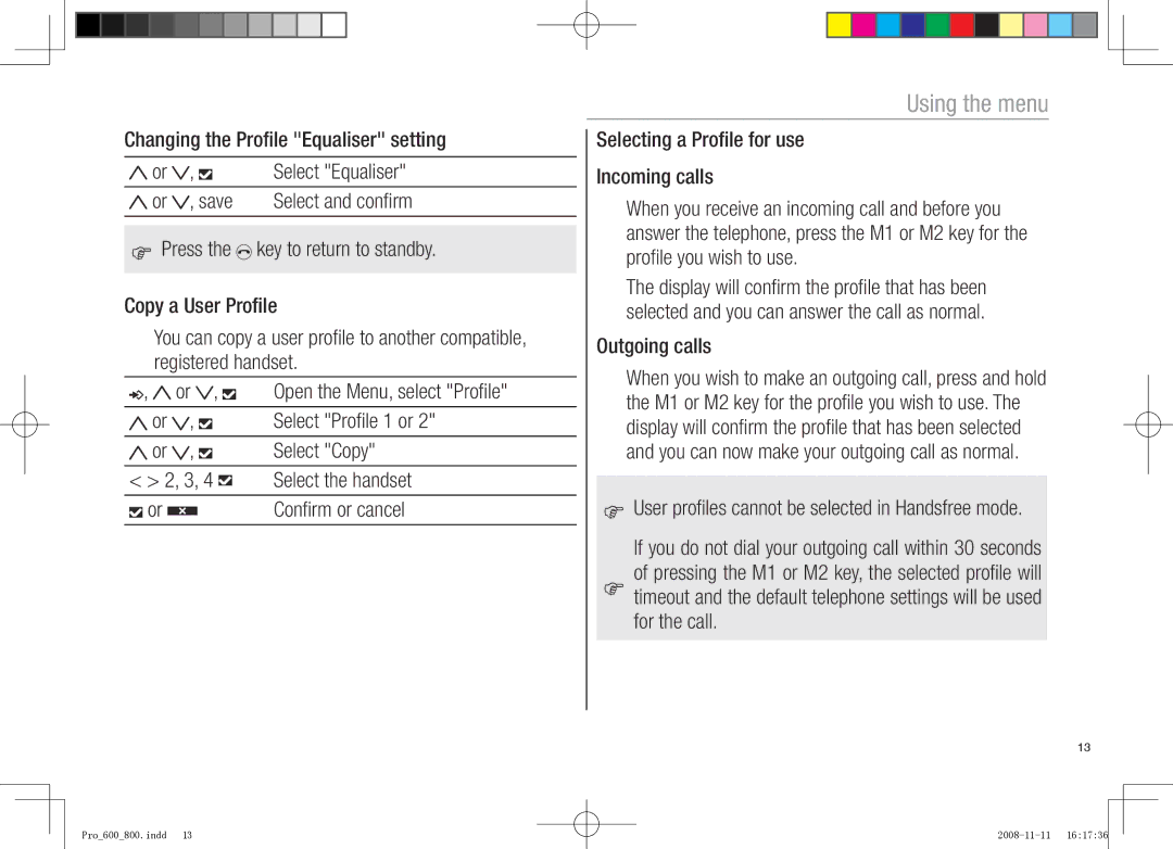 Oricom pro600 DECT, pro800 DECT manual Outgoing calls, User profiles cannot be selected in Handsfree mode, For the call 