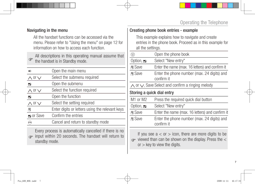 Oricom pro600 DECT Navigating in the menu, Standby mode, Select New entry, Confirm it, Save, Or key to view the digits 