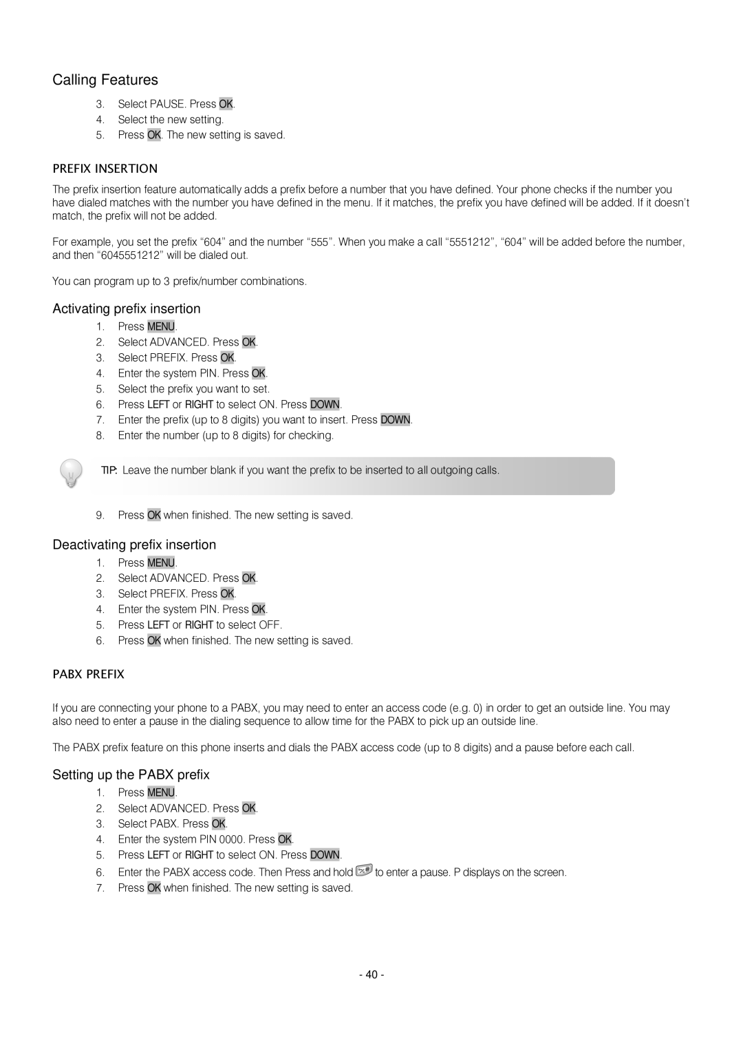 Oricom S209 manual Calling Features, Activating prefix insertion, Deactivating prefix insertion, Setting up the Pabx prefix 