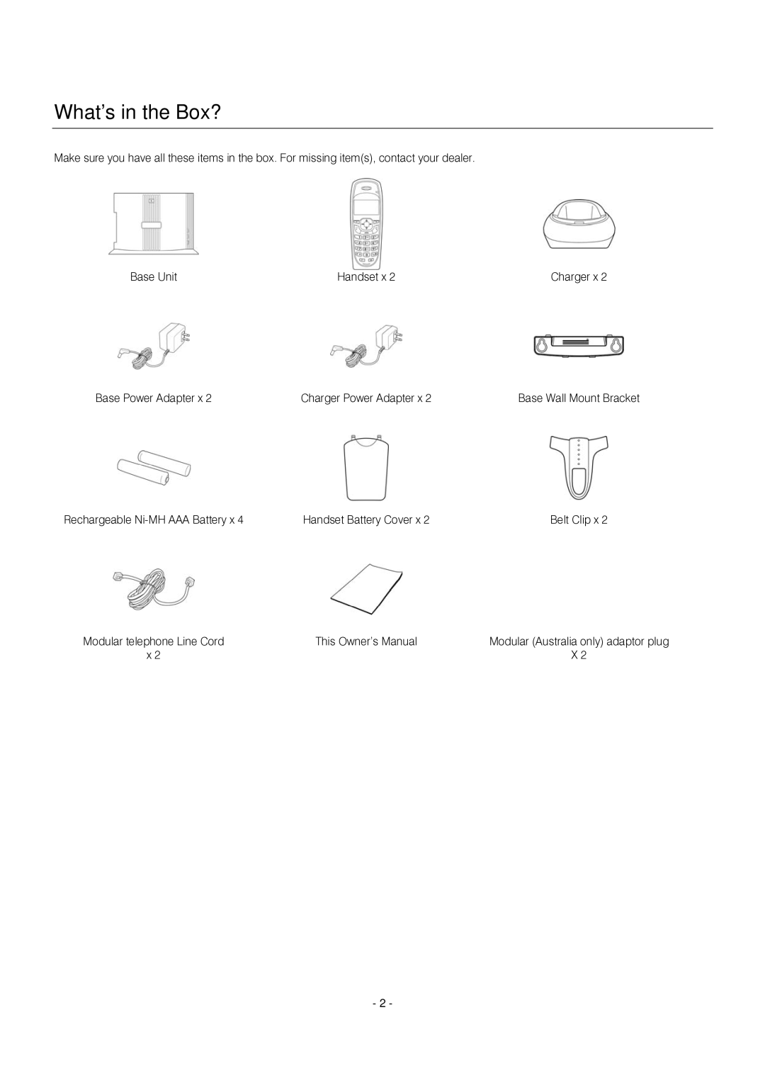 Oricom S209 manual What’s in the Box? 