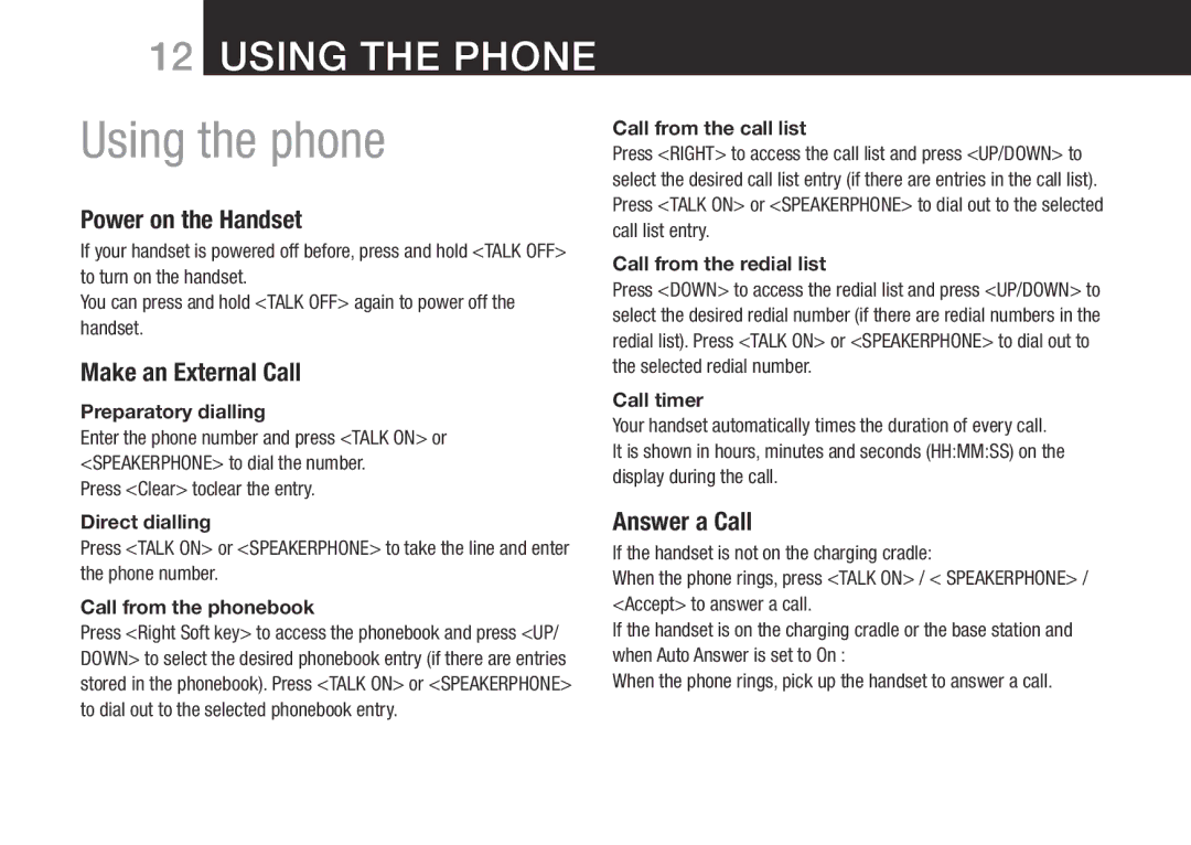 Oricom SLIM-9000 user manual Using the phone, Power on the Handset, Make an External Call, Answer a Call 