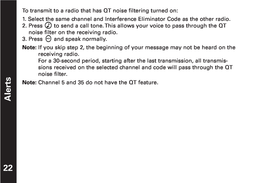 Oricom T5509 manual Alerts, To transmit to a radio that has QT noise filtering turned on 
