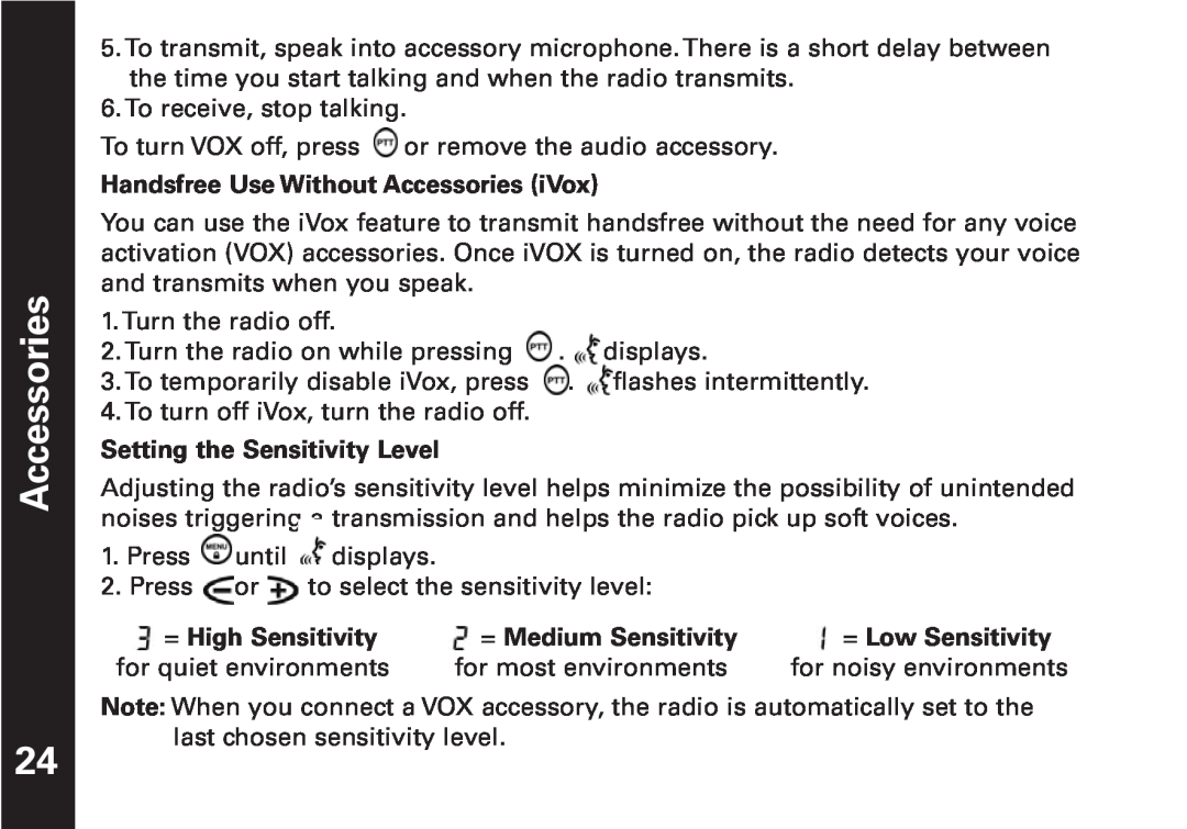 Oricom T5509 manual Handsfree Use Without Accessories iVox, Setting the Sensitivity Level, = High Sensitivity 