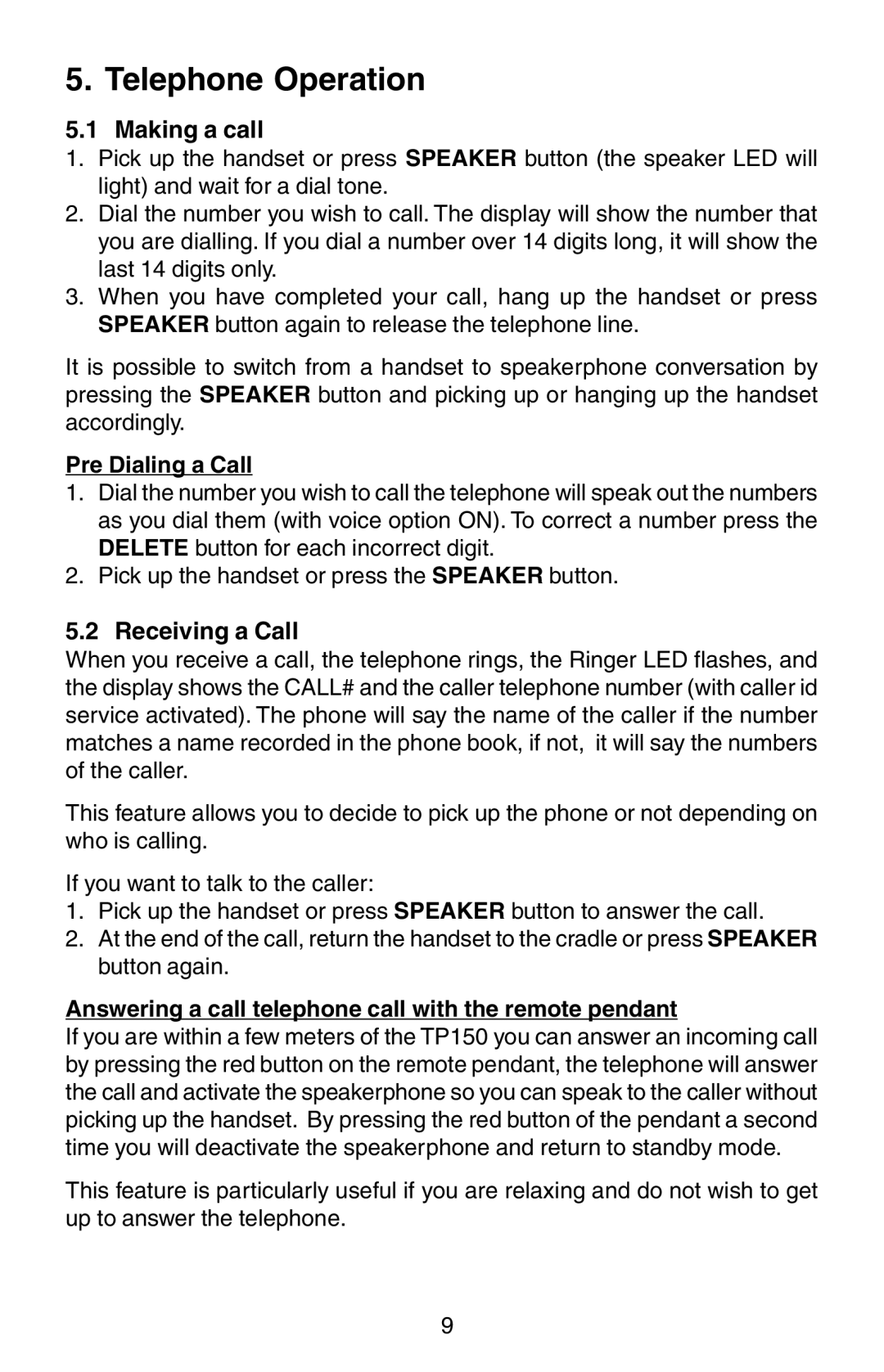 Oricom TP150 manual Telephone Operation, Making a call, Receiving a Call, Pre Dialing a Call 