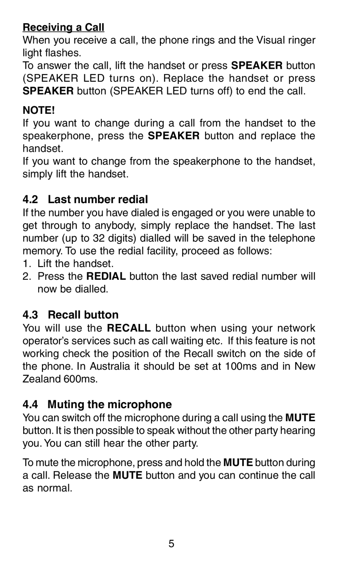 Oricom TP58 manual Receiving a Call, Last number redial, Recall button, Muting the microphone 