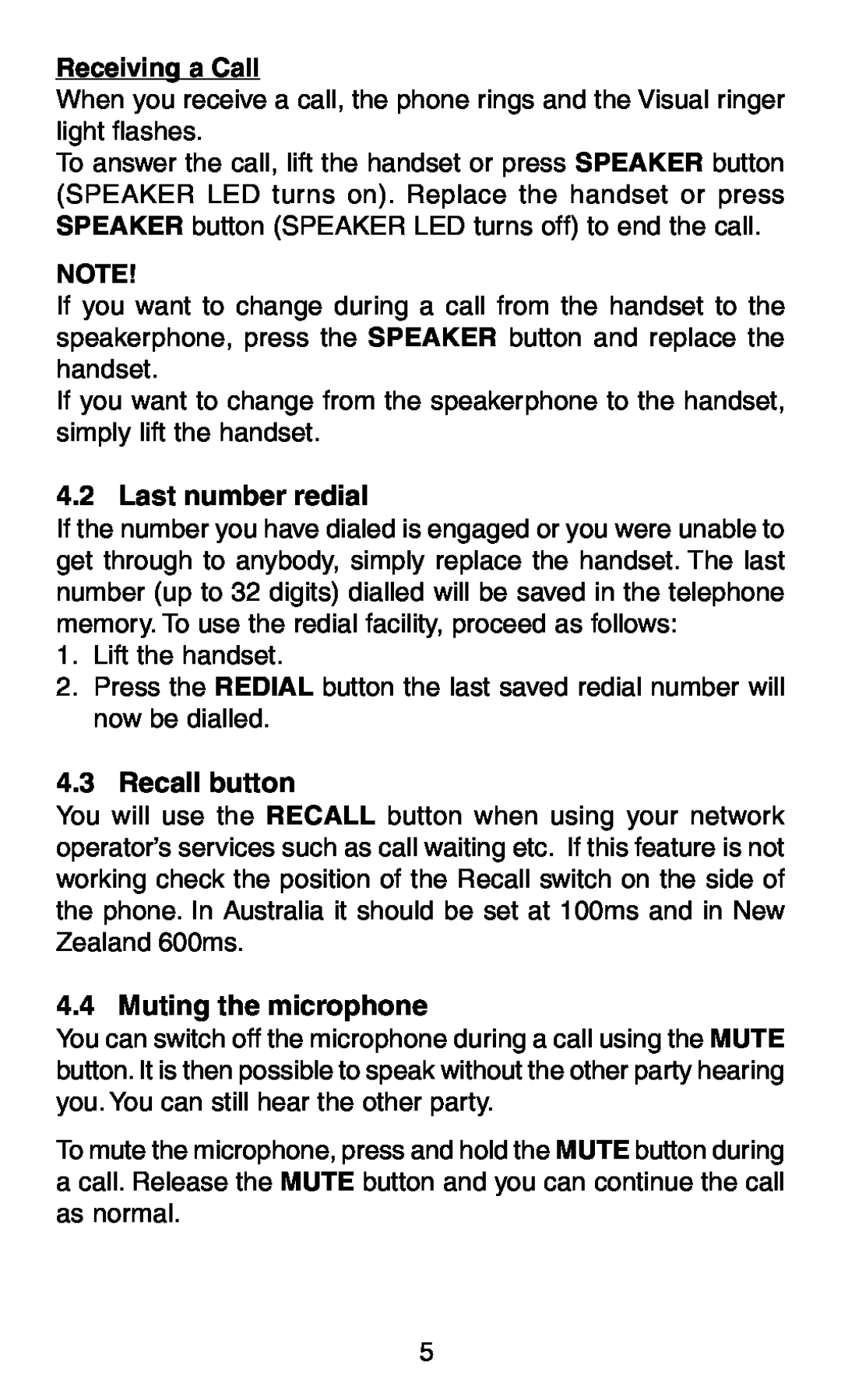 Oricom TP58 manual Receiving a Call, Last number redial, Recall button, Muting the microphone 