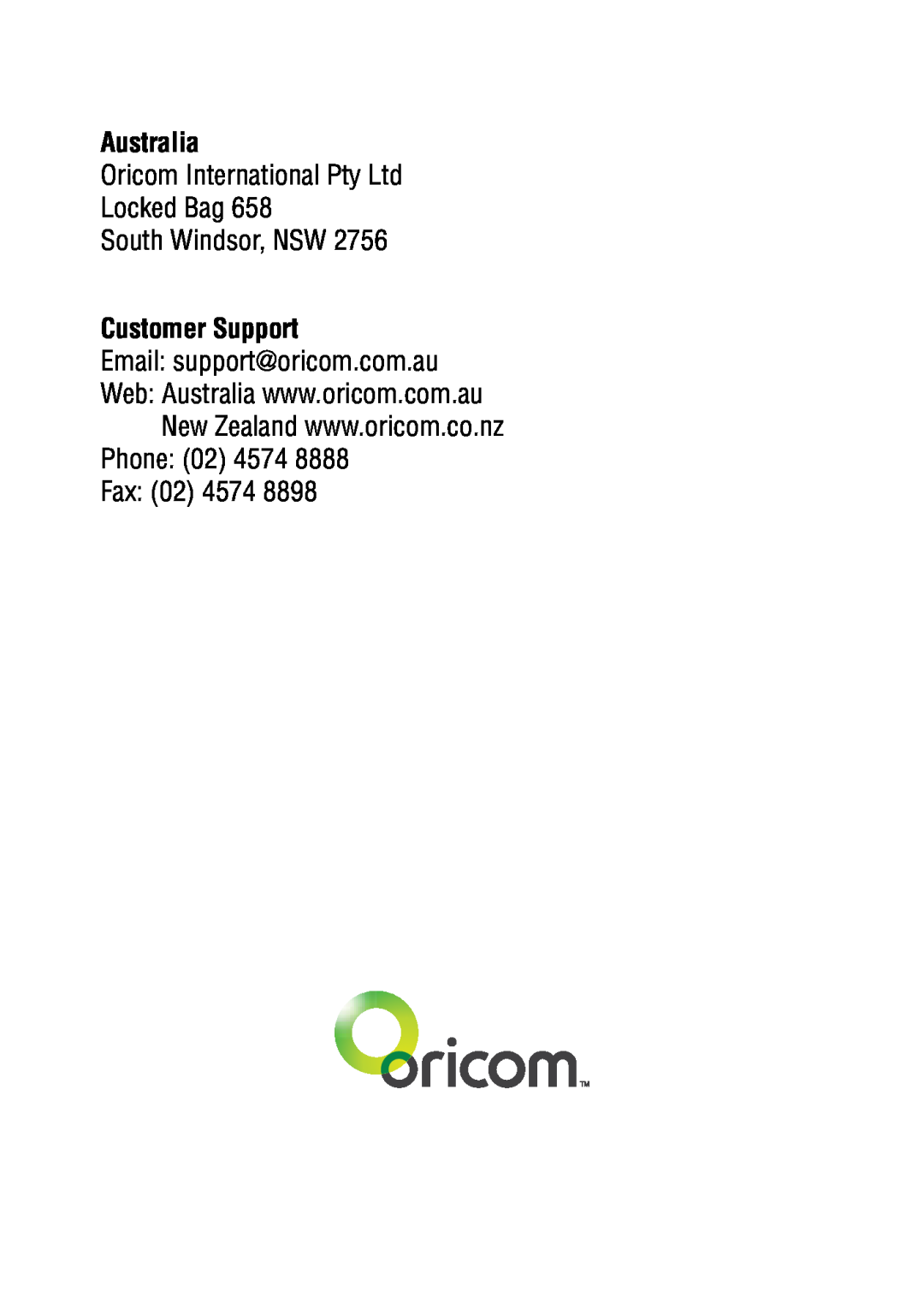 Oricom UHF080 manual Australia, South Windsor, NSW, Customer Support, Email support@oricom.com.au, Phone 02 4574 Fax 