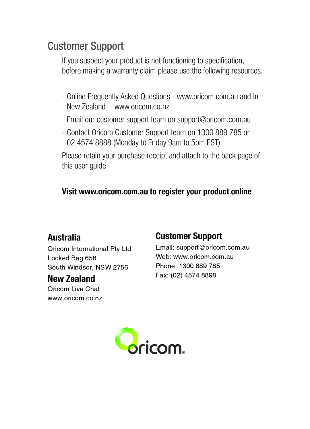 Oricom UHF200, UHF100 operating instructions Customer Support, Email our customer support team on support@oricom.com.au 