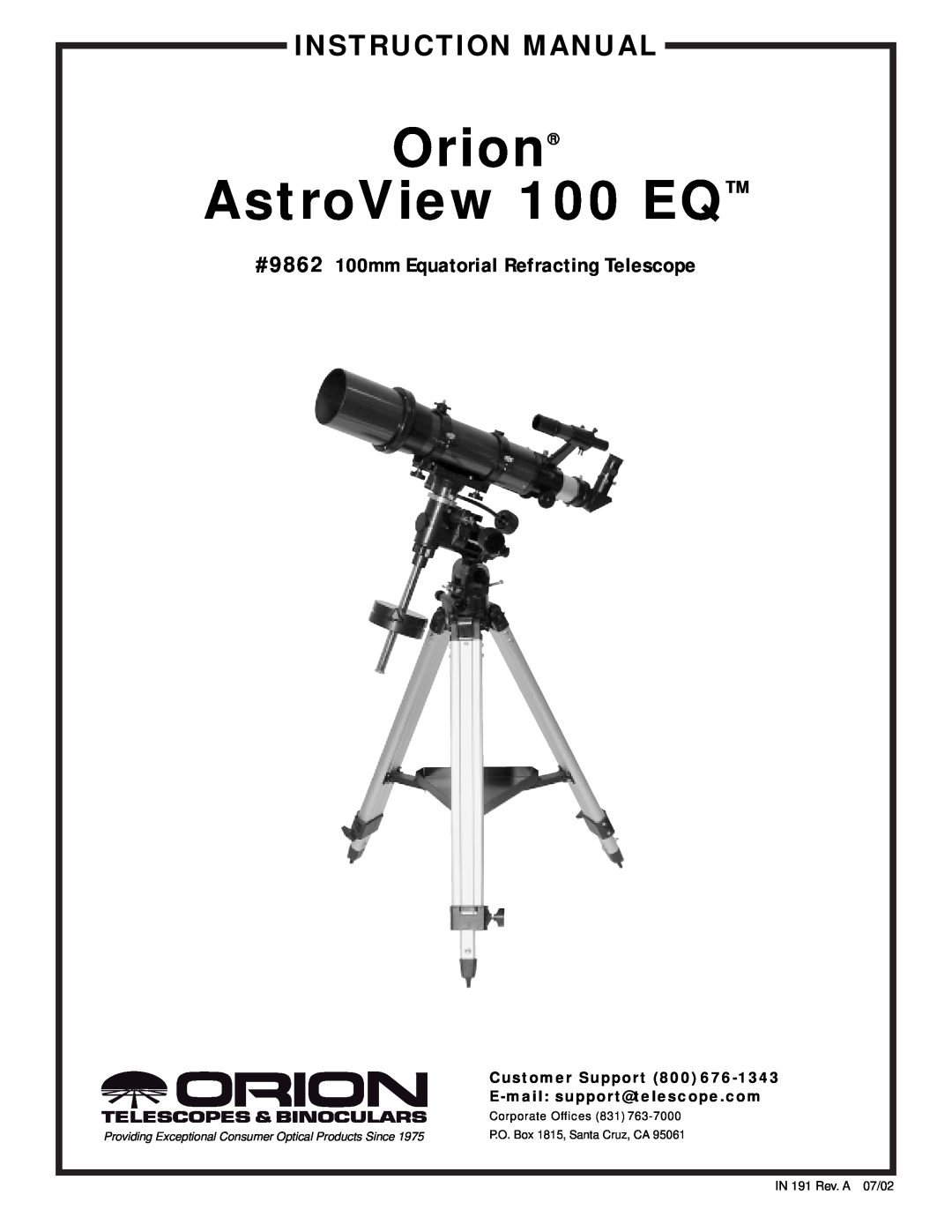 Orion instruction manual #9862 100mm Equatorial Refracting Telescope, Orion AstroView 100 EQ, Instruction Manual 
