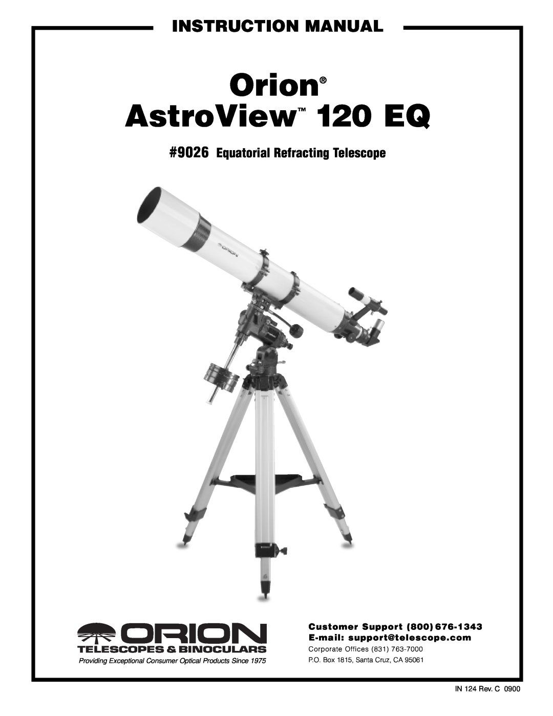 Orion instruction manual Orion, AstroView 120 EQ, #9026 Equatorial Refracting Telescope, Customer Support 