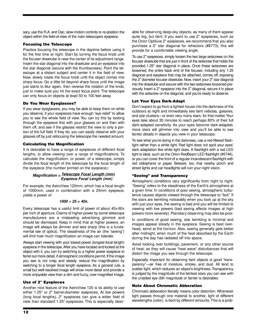 Orion 120 EQ Focusing the Telescope, Do You Wear Eyeglasses?, Calculating the Magnification, Use of 2 Eyepieces 