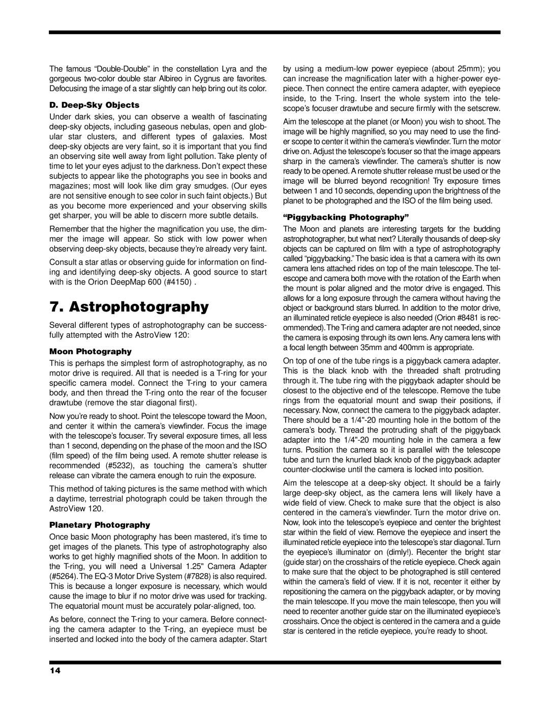 Orion 120 EQ Astrophotography, Deep-Sky Objects, Moon Photography, Planetary Photography, Piggybacking Photography 