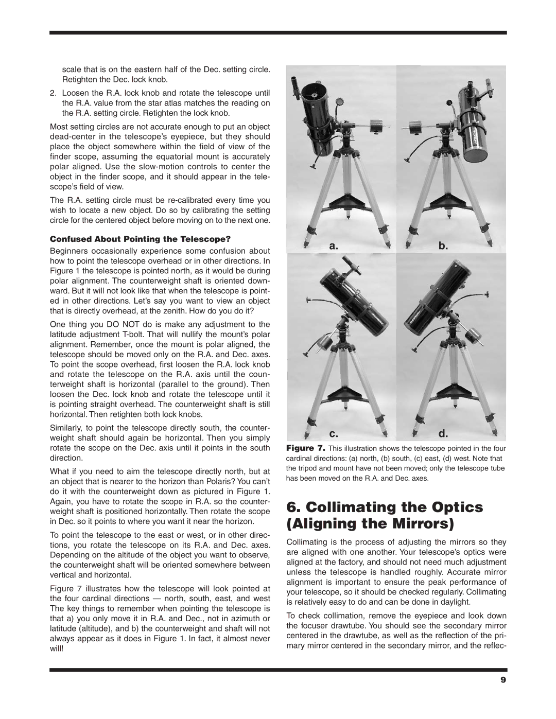 Orion 130ST EQ instruction manual Collimating the Optics Aligning the Mirrors, Confused About Pointing the Telescope? 