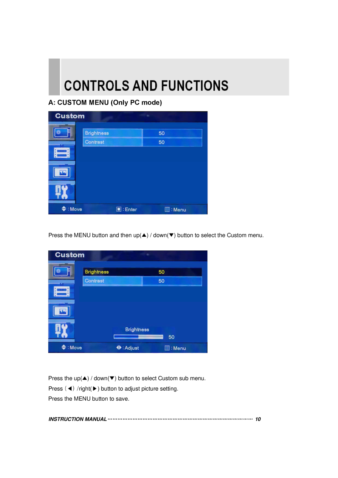 Orion 15RTC instruction manual Custom Menu Only PC mode 