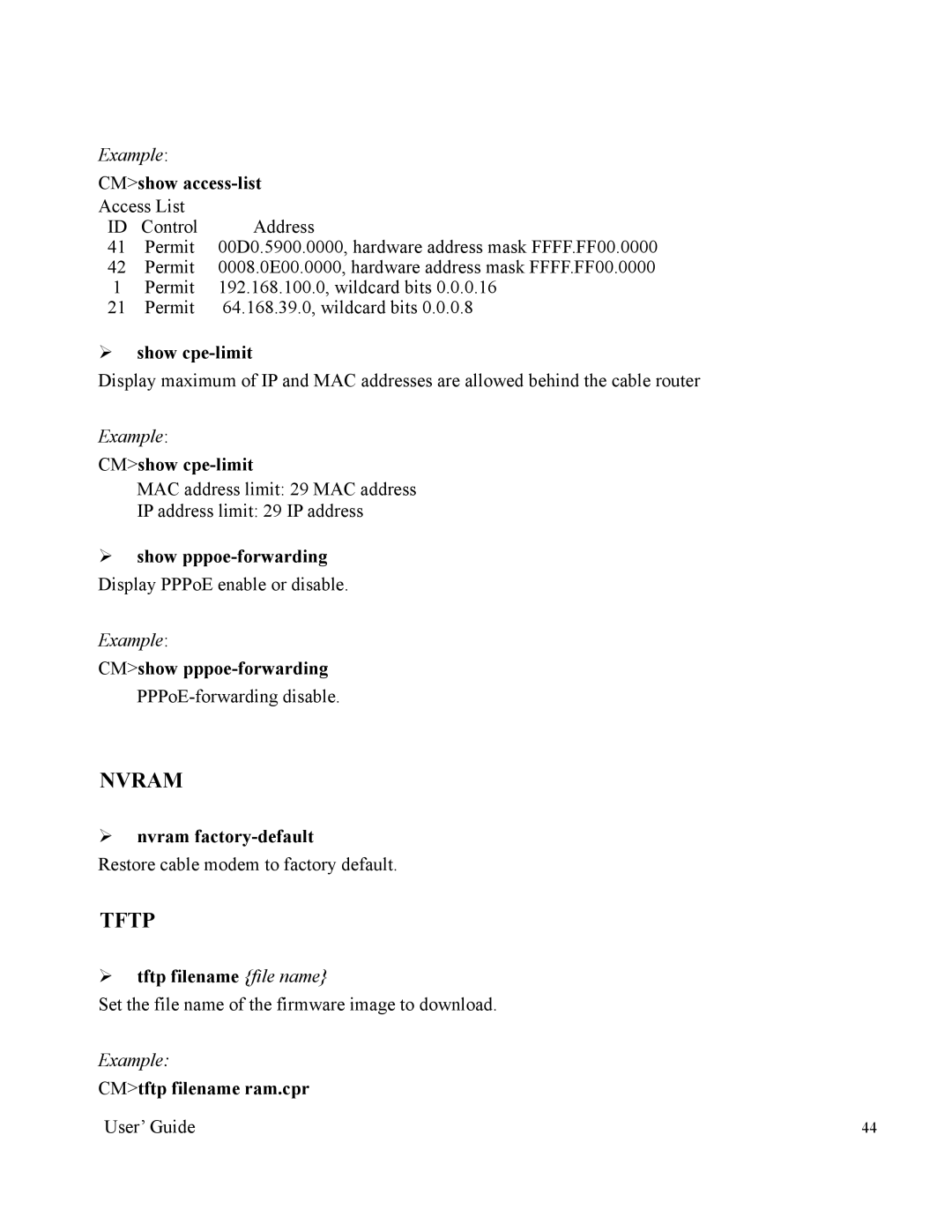 Orion 2000 CMshow access-list, ¾ show cpe-limit, CMshow cpe-limit, ¾ show pppoe-forwarding Display PPPoE enable or disable 