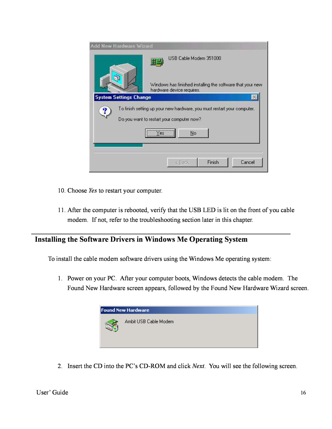 Orion 2000 manual Installing the Software Drivers in Windows Me Operating System 