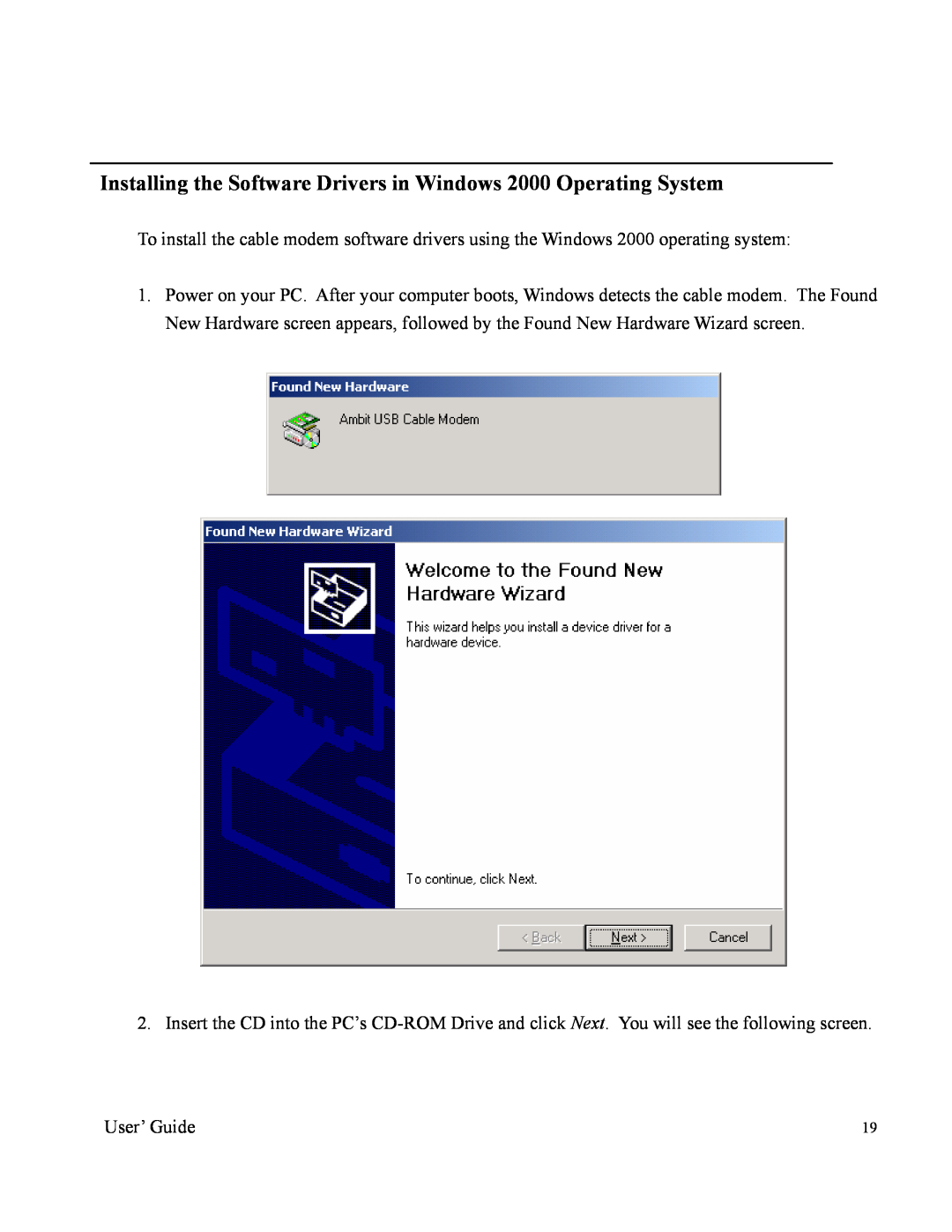 Orion manual Installing the Software Drivers in Windows 2000 Operating System 