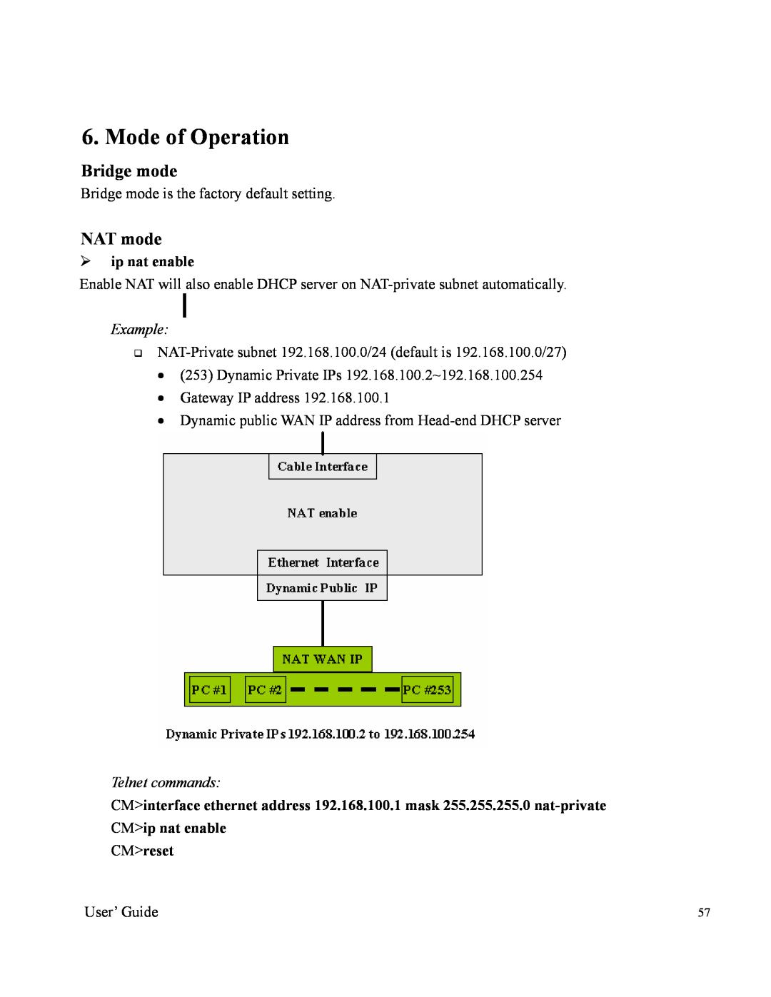Orion 2000 manual Mode of Operation, Bridge mode, NAT mode, ¾ ip nat enable, Telnet commands, CMreset, Example 