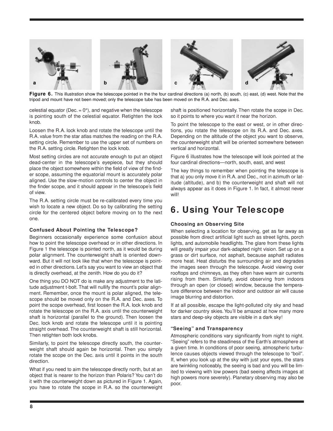 Orion 3 EQ instruction manual Using Your Telescope, Confused About Pointing the Telescope?, Choosing an Observing Site 