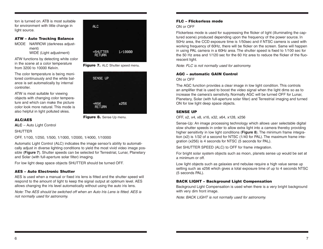 Orion 52186 ATW Auto Tracking Balance, FLC Flickerless mode, AGC automatic Gain Control, AES Auto Electronic Shutter 