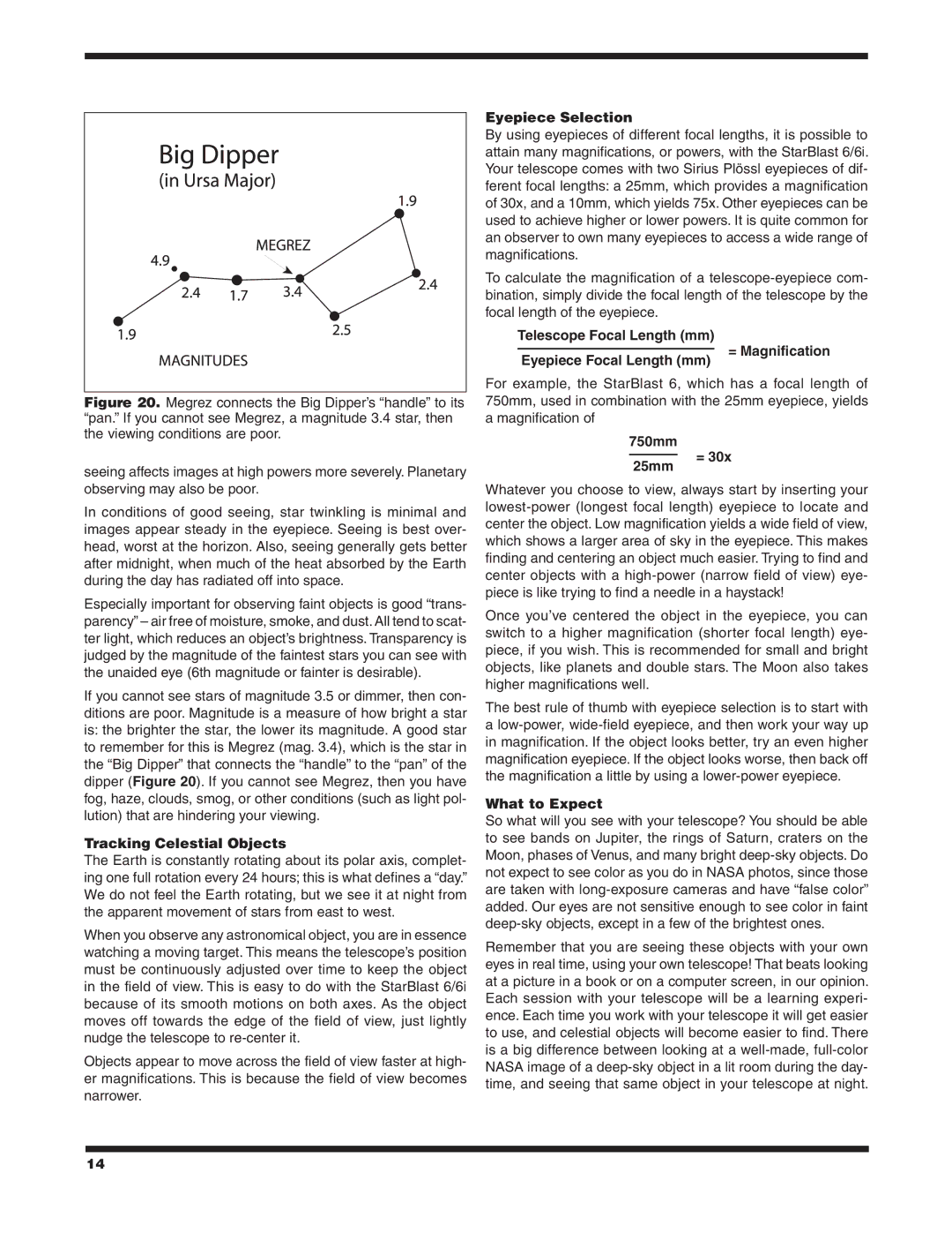 Orion 6/6I instruction manual Tracking Celestial Objects, Eyepiece Selection, What to Expect 