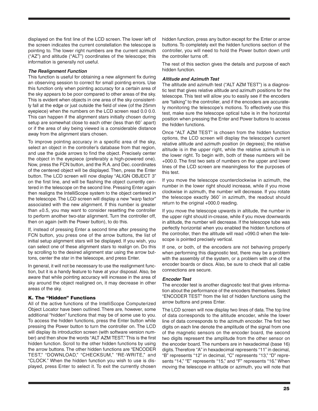 Orion 6/6I instruction manual Realignment Function, Hidden Functions, Altitude and Azimuth Test, Encoder Test 