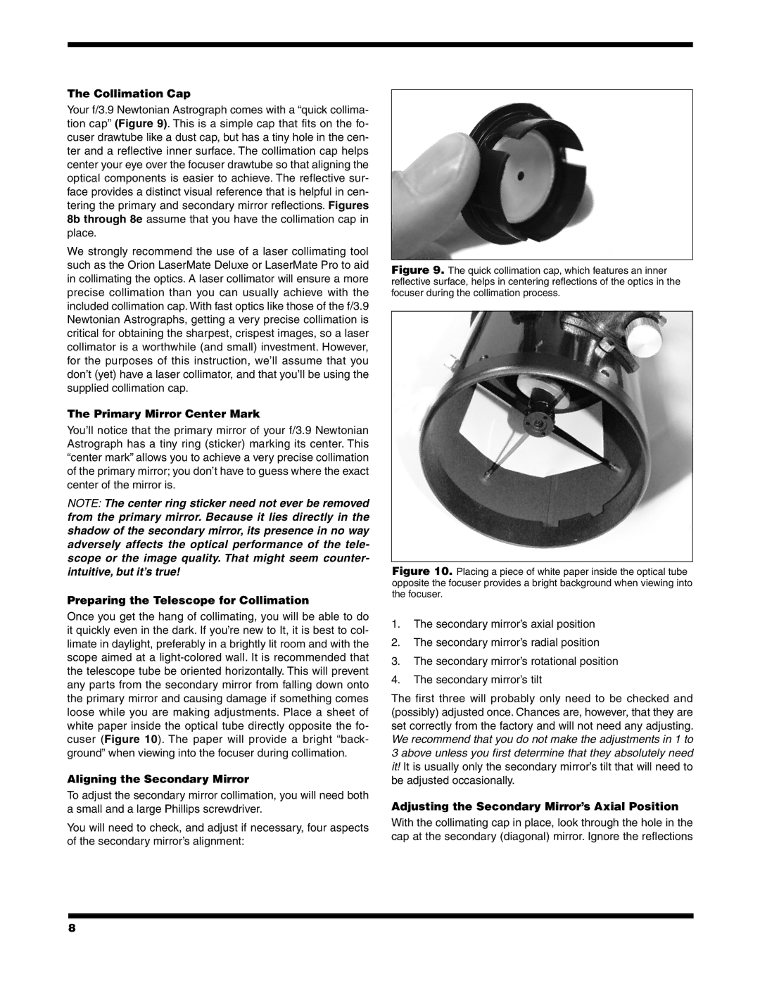 Orion #8297 8 F/3.9, #8296 10 F/3.9 Collimation Cap, Primary Mirror Center Mark, Preparing the Telescope for Collimation 