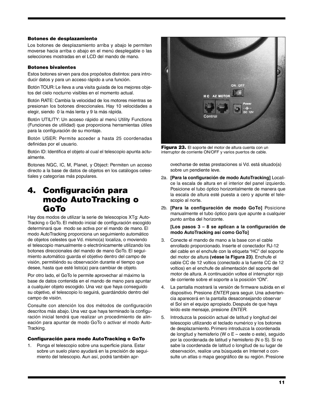 Orion #8949 XT10G, #8952 XT12G Configuración para modo AutoTracking o GoTo, Botones de desplazamiento, Botones bivalentes 