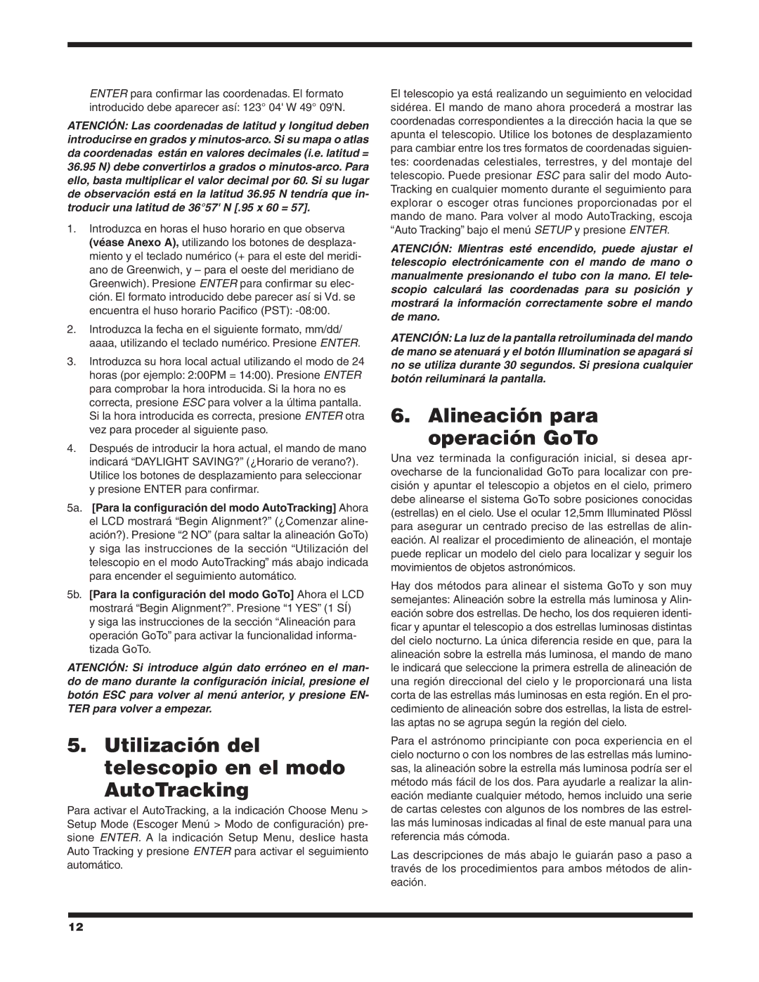 Orion #8952 XT12G, #8948 XT8G manual Utilización del telescopio en el modo AutoTracking, Alineación para operación GoTo 