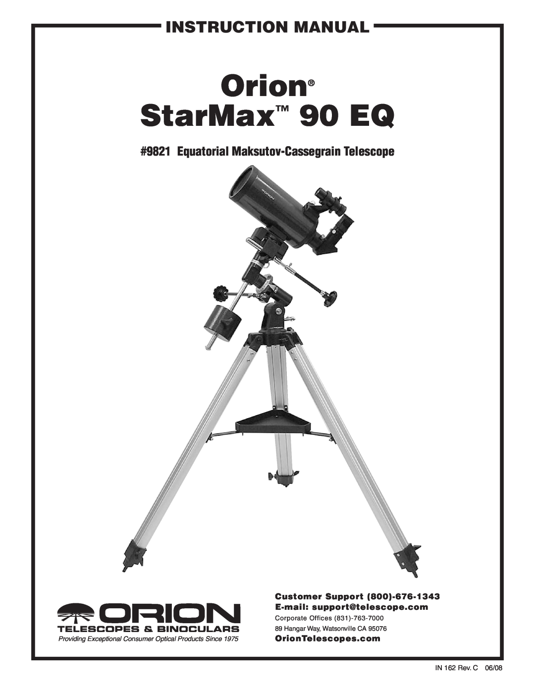 Orion instruction manual Orion StarMax 90 EQ, #9821 Equatorial Maksutov-Cassegrain Telescope, OrionTelescopes.com 