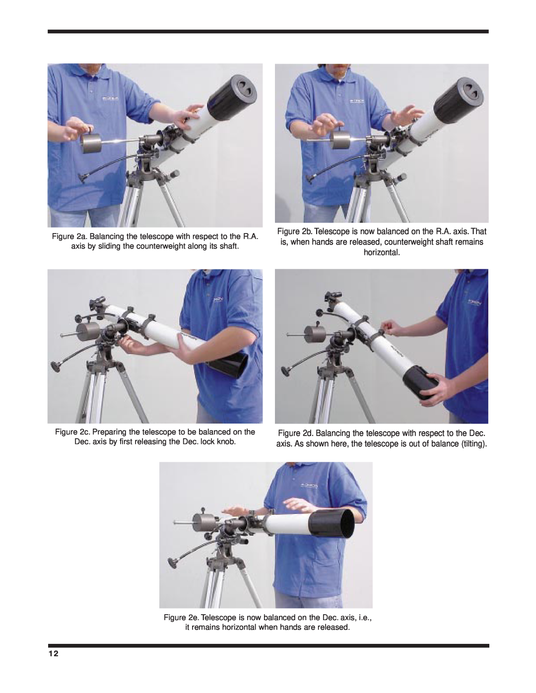 Orion 9025, 9086, 9024 instruction manual a. Balancing the telescope with respect to the R.A 