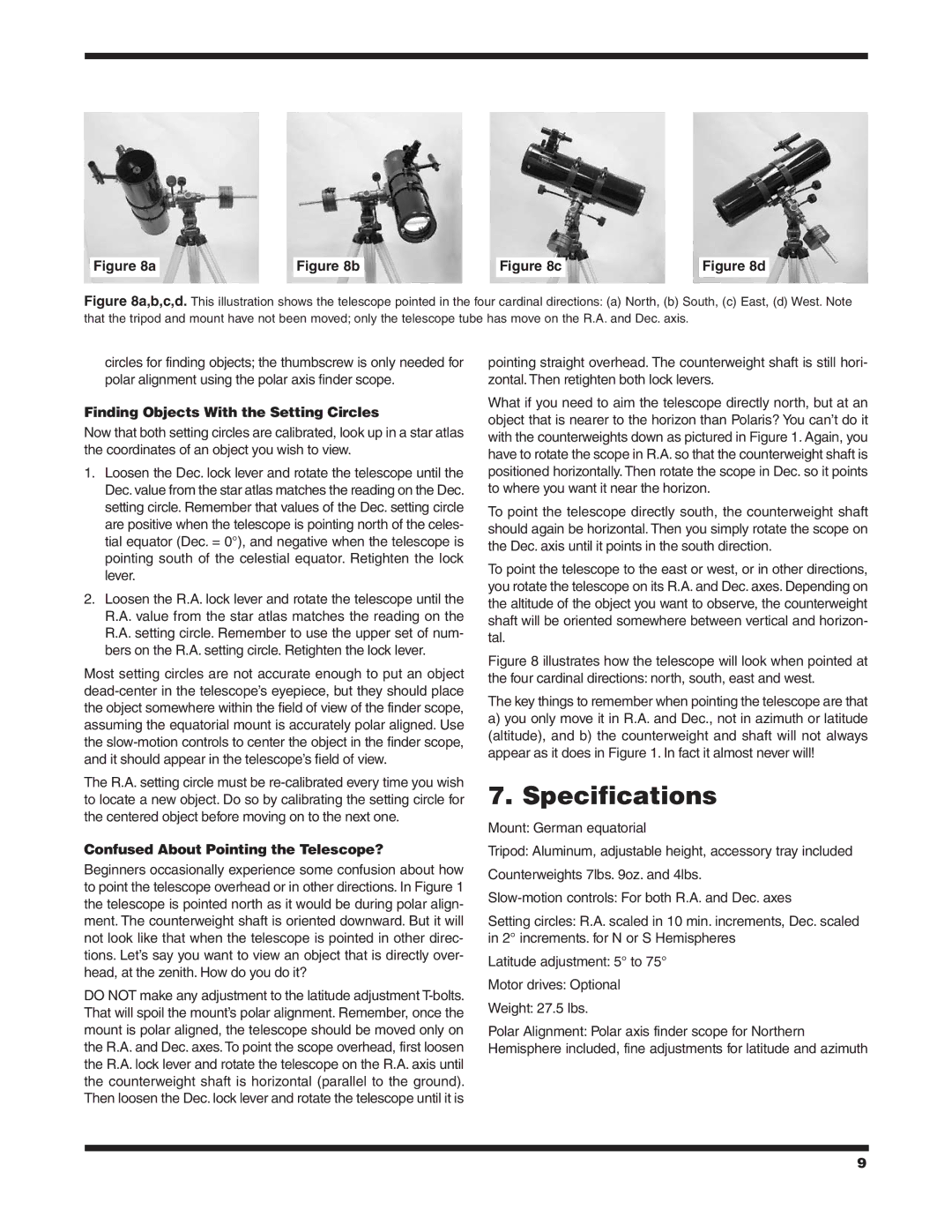 Orion 9822 Specifications, Finding Objects With the Setting Circles, Confused About Pointing the Telescope? 