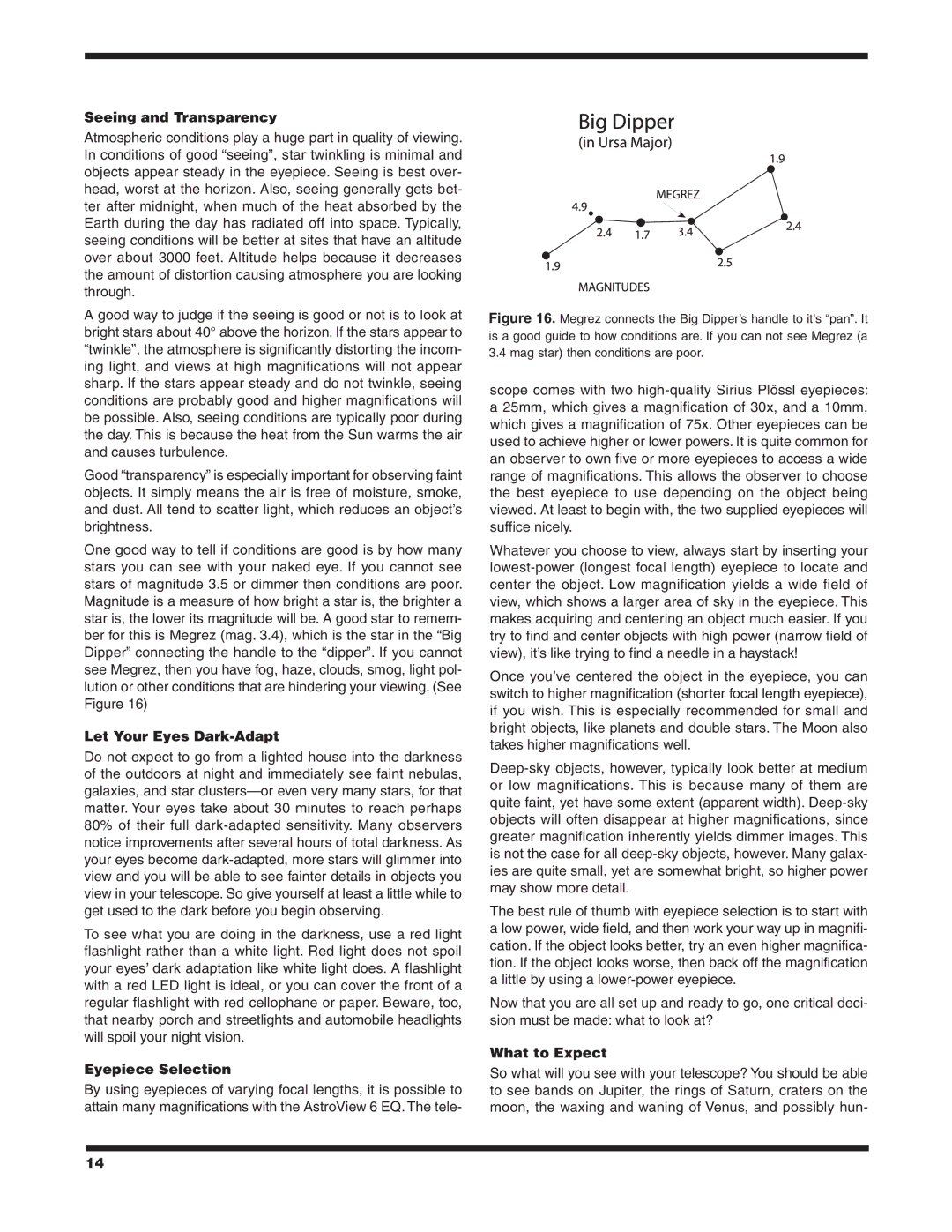 Orion 9827 instruction manual Seeing and Transparency, Let Your Eyes Dark-Adapt, Eyepiece Selection, What to Expect 