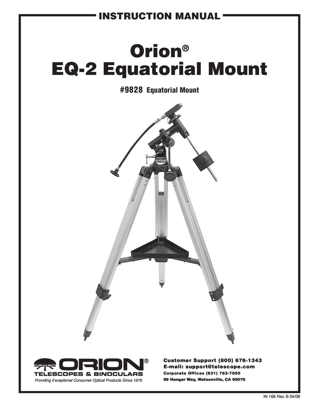 Orion instruction manual #9828Equatorial Mount, Orion EQ-2Equatorial Mount, Customer Support, Corporate Offices 
