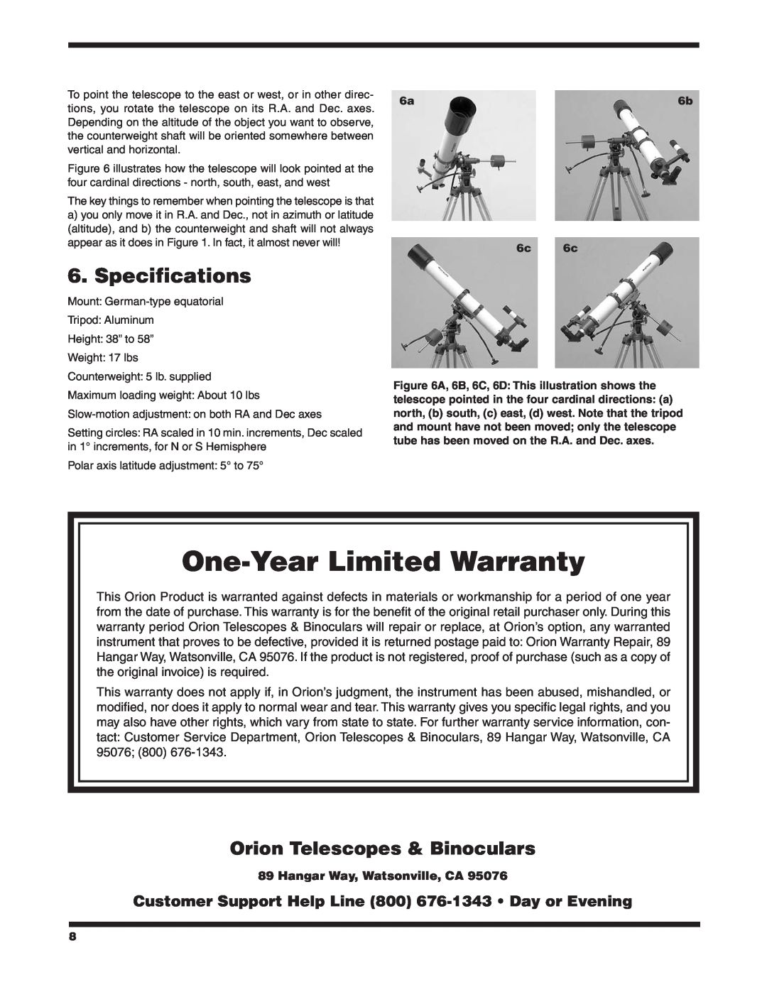 Orion 9828 Specifications, Orion Telescopes & Binoculars, One-YearLimited Warranty, Hangar Way, Watsonville, CA 