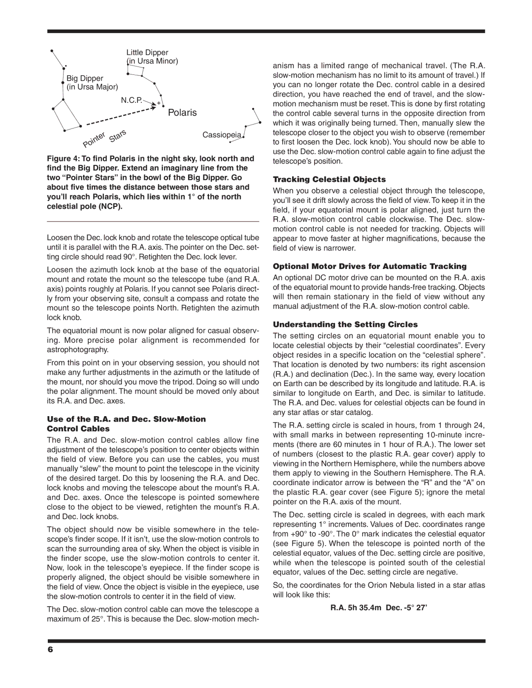 Orion 9828 Use of the R.A. and Dec. Slow-Motion Control Cables, Tracking Celestial Objects, H 35.4m Dec. -5 27’ 
