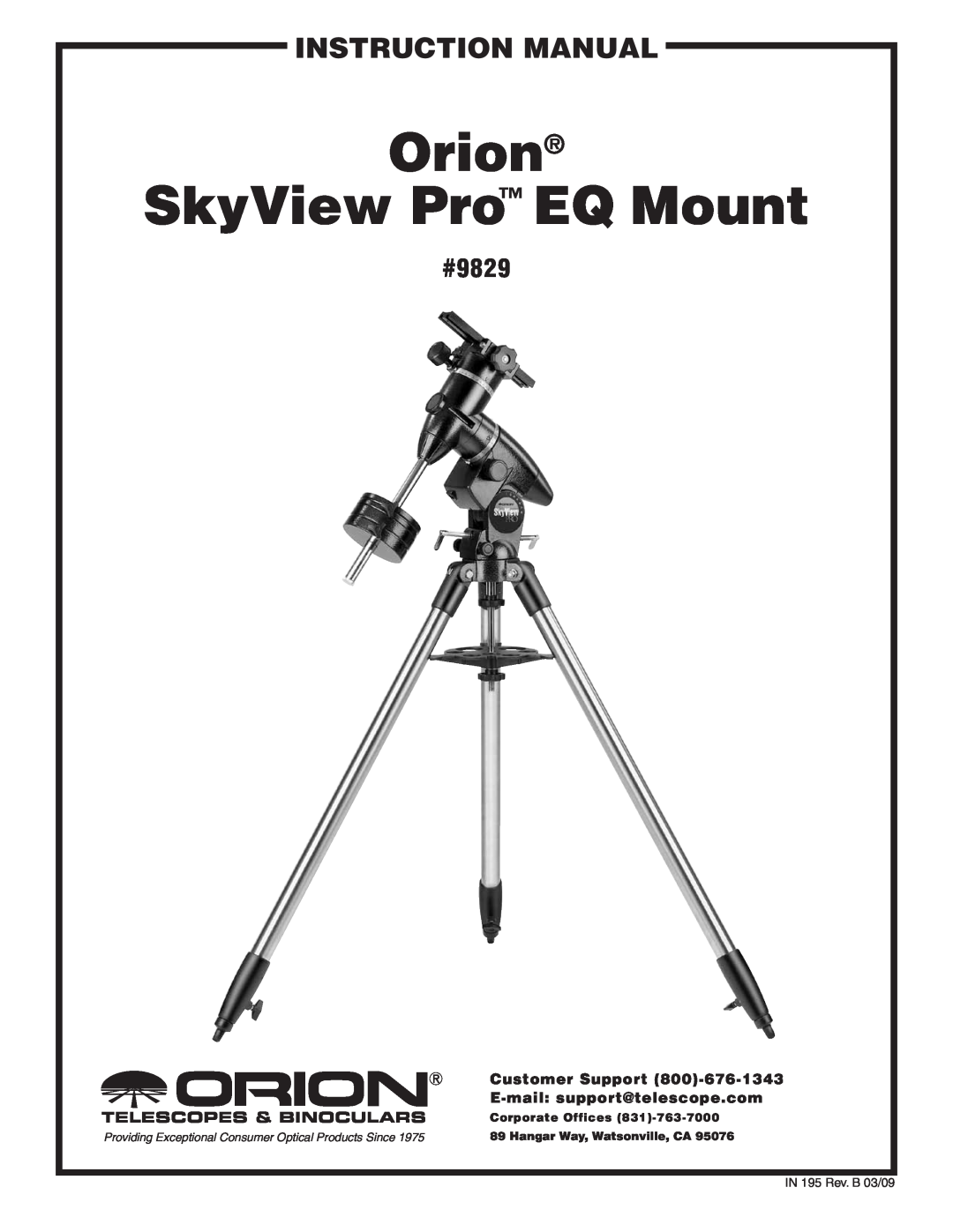 Orion instruction manual #9829, Customer Support 800‑676-1343, E-mail support@telescope.com, Orion SkyView Pro EQ Mount 