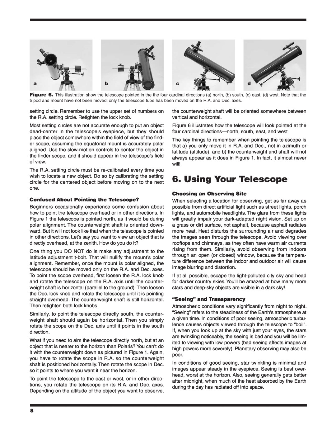 Orion 9843 instruction manual Using Your Telescope, Confused About Pointing the Telescope?, Choosing an Observing Site 