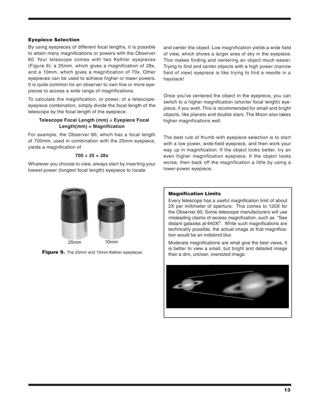 Orion 9854 instruction manual Eyepiece Selection, 700 ÷ 25 =, Magnification Limits 