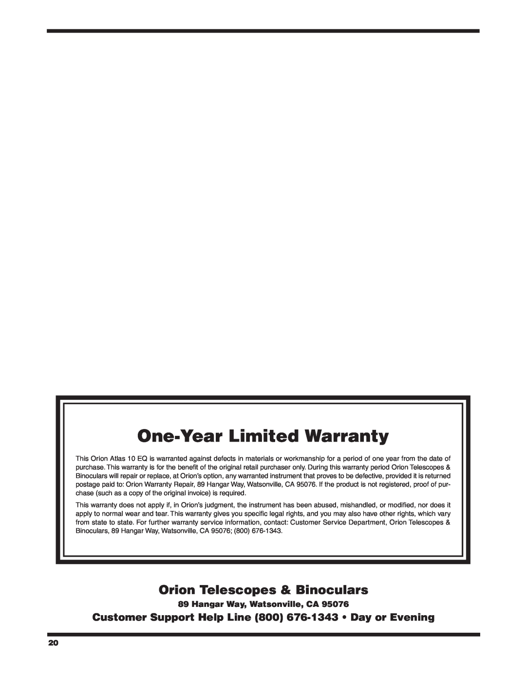 Orion 9874 Customer Support Help Line 800 676-1343 Day or Evening, One-Year Limited Warranty, Hangar Way, Watsonville, CA 