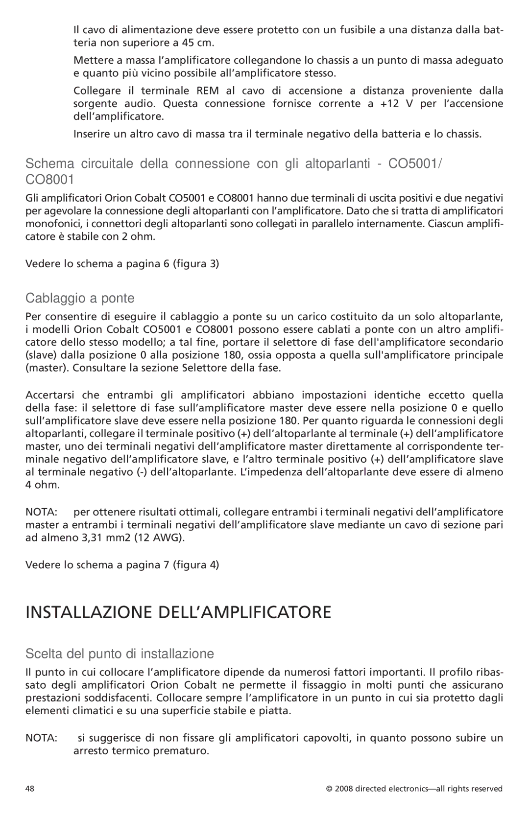 Orion C08001, C05001 owner manual Installazione DELL’AMPLIFICATORE, Cablaggio a ponte, Scelta del punto di installazione 