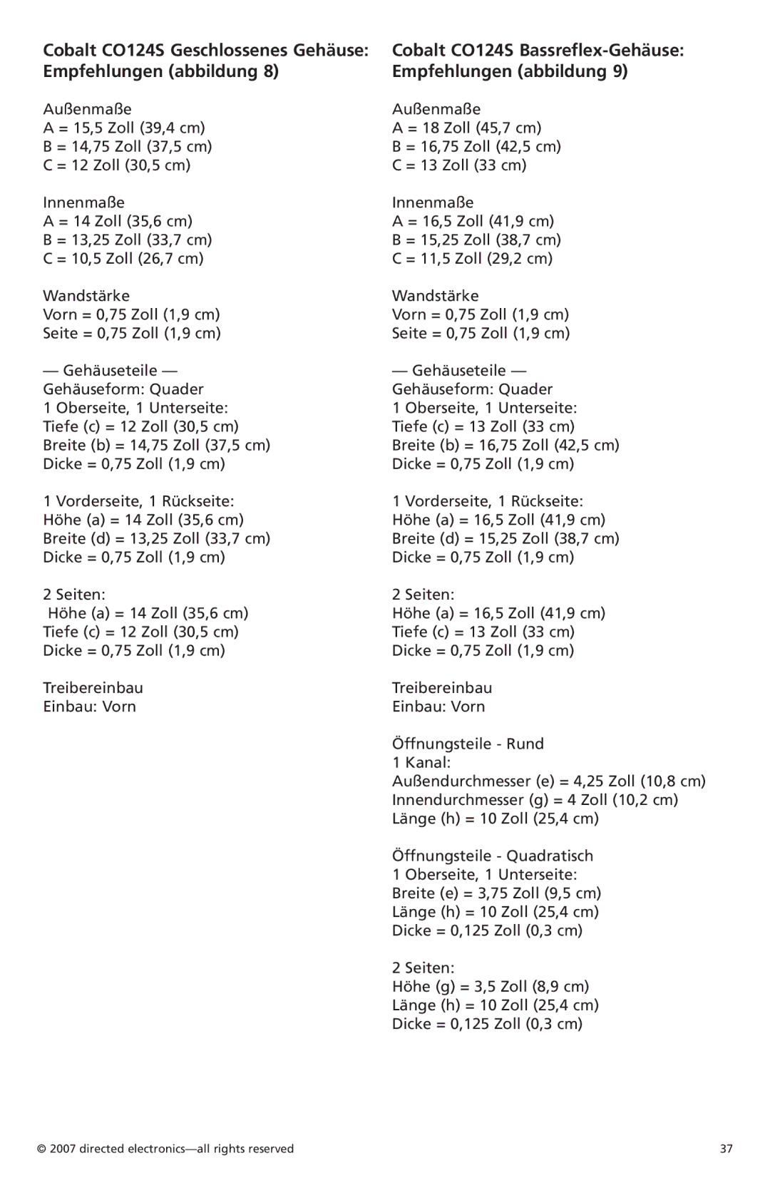 Orion Car Audio CO124S, CO154S, CO104S owner manual Innendurchmesser g = 4 Zoll 10,2 cm 