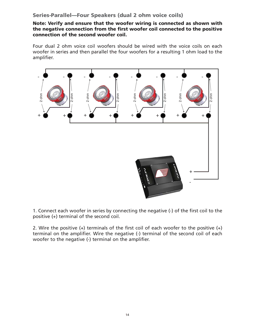 Orion Car Audio HCCA 12.2, HCCA 10.2, HCCA 15.2, HCCA 10.4, HCCA 12.04 Series-Parallel-Four Speakers dual 2 ohm voice coils 