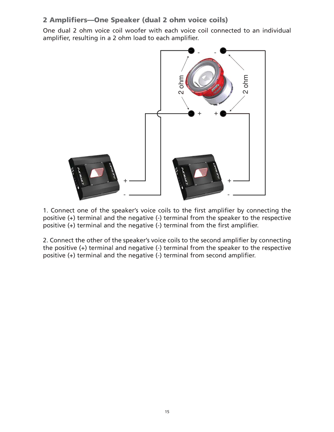 Orion Car Audio HCCA 10.4, HCCA 10.2, HCCA 15.2, HCCA 12.2, HCCA 12.04 manual Amplifiers-One Speaker dual 2 ohm voice coils 