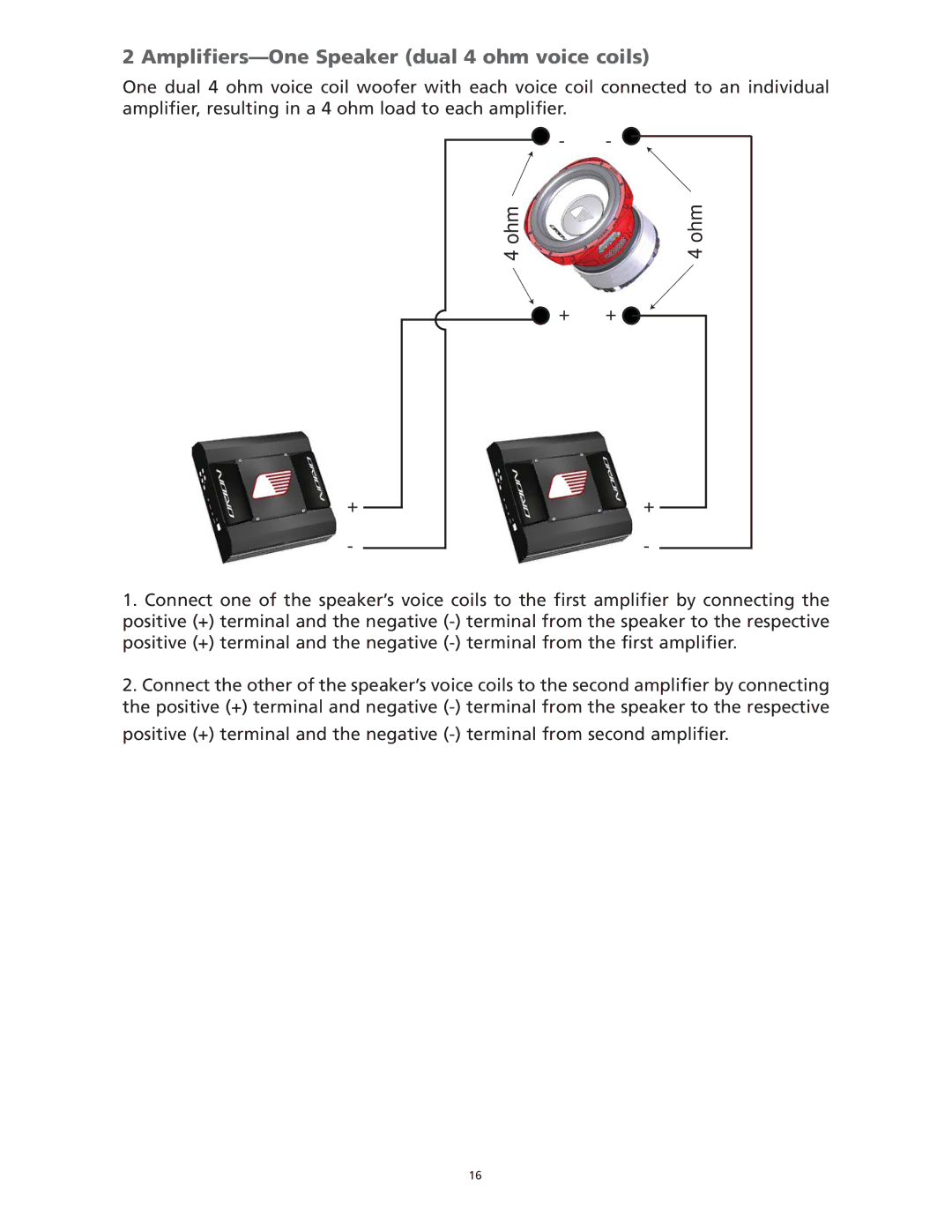 Orion Car Audio HCCA 12.04, HCCA 10.2, HCCA 15.2, HCCA 12.2, HCCA 10.4 manual Amplifiers-One Speaker dual 4 ohm voice coils 