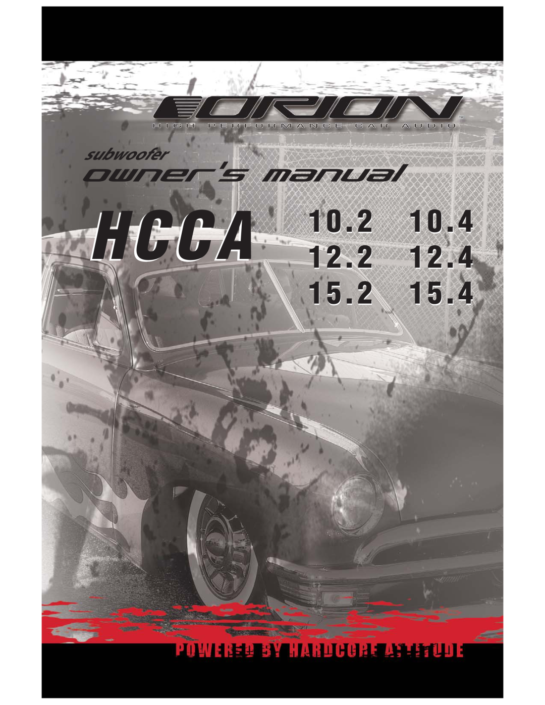 Orion Car Audio HCCA 15.2, HCCA 10.2, HCCA 12.2, HCCA 10.4, HCCA 12.04 manual Hcca, 12.4, 15.4, subwoofer 