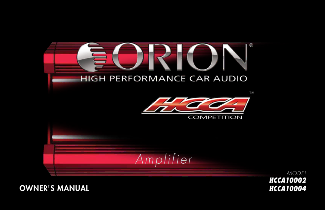 Orion Car Audio HCCA10002, HCCA10004 owner manual Amplifier 