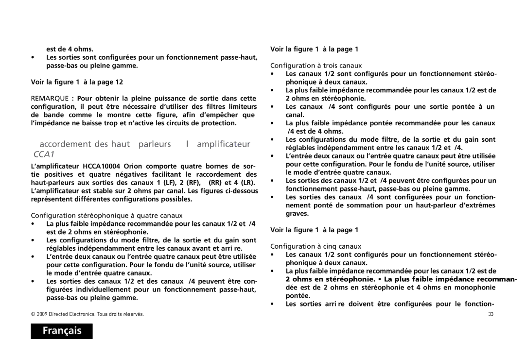 Orion Car Audio HCCA10002 2ACCORDE ENT DESEHAUTPARLEURSAÌÌLA Plificateurf HCCA10004, Configuration à trois canaux 