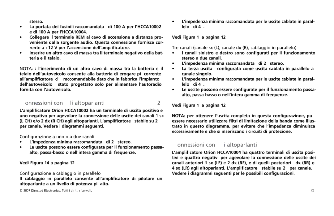 Orion Car Audio HCCA10002, HCCA10004 Configurazione a uno o a due canali, Configurazione a cablaggio in parallelo 