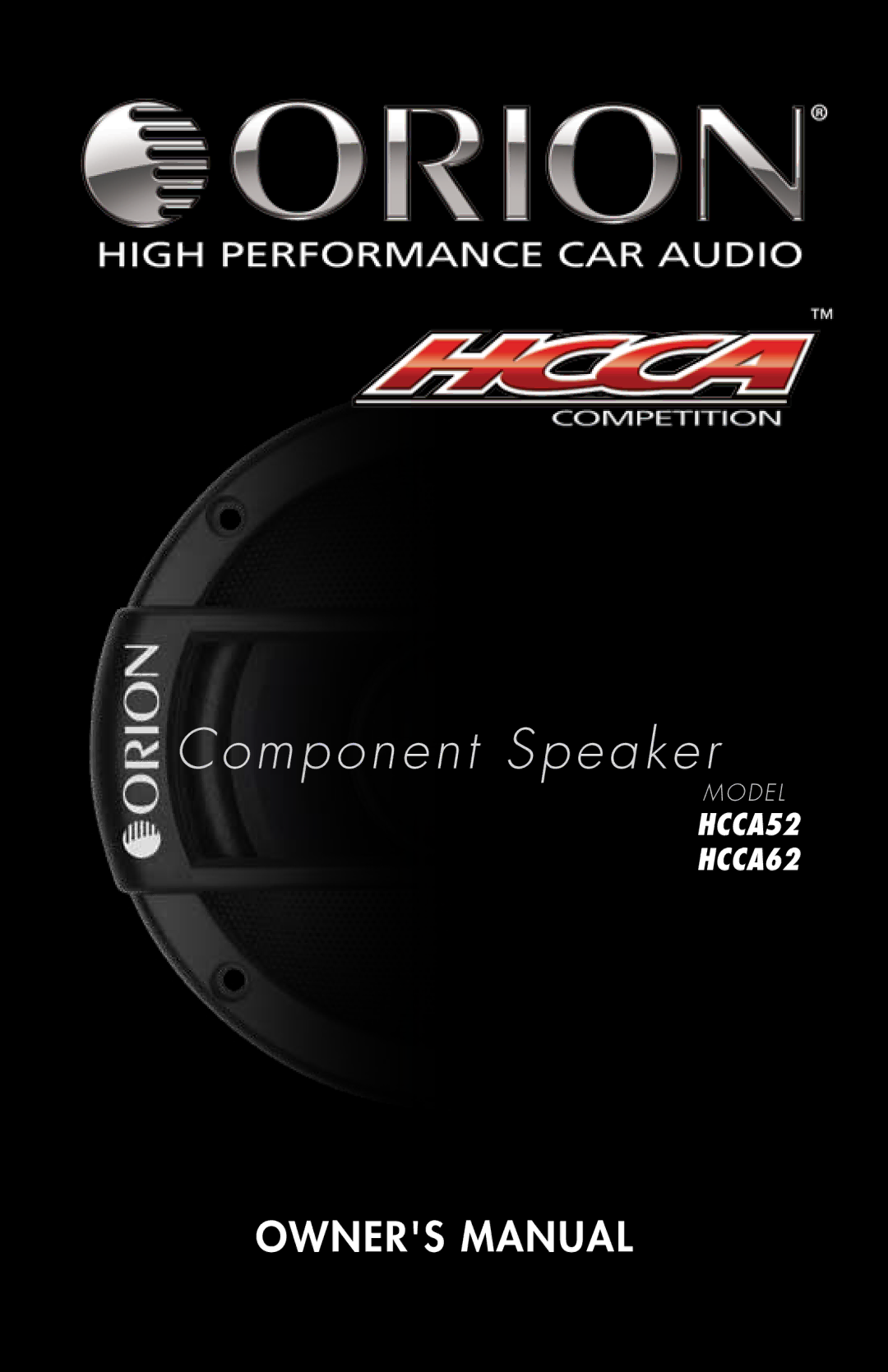 Orion Car Audio HCCA52, HCCA62 owner manual Component Speaker 